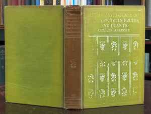 MYTHS & LEGENDS OF FLOWERS, TREES, FRUITS, PLANTS - Skinner, 1911 FLORA FOLKLORE
