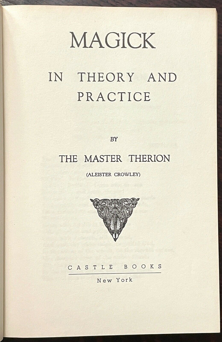 Magick In Theory And Practice - Aleister Crowley - Thelema, Rituals, O 