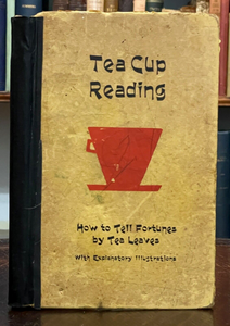 TEA CUP READING: HOW TO TELL FORTUNES BY TEA LEAVES - Ca 1915, DIVINATION OCCULT