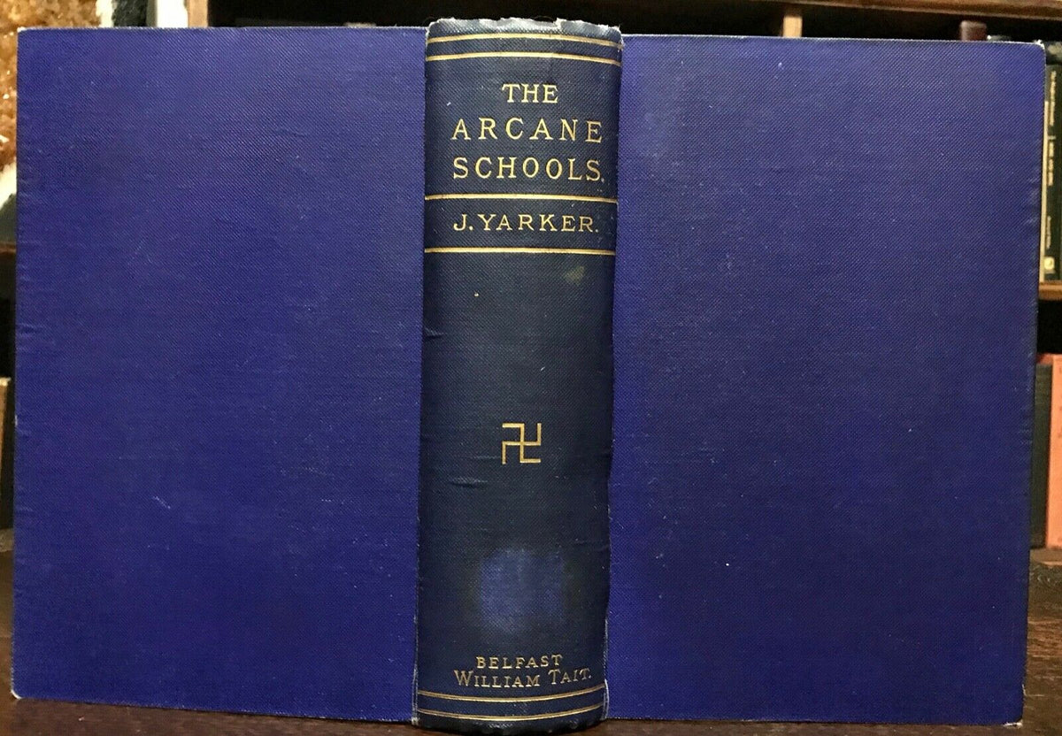 THE ARCANE SCHOOLS John Yarker, 1st Ed 1909 FREEMASONRY MYSTERIES