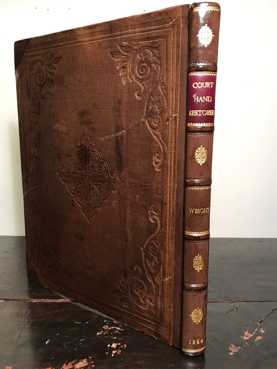 COURTHAND RESTORED Reading Old Deeds, Charters Etc, A. Wright 1864 H