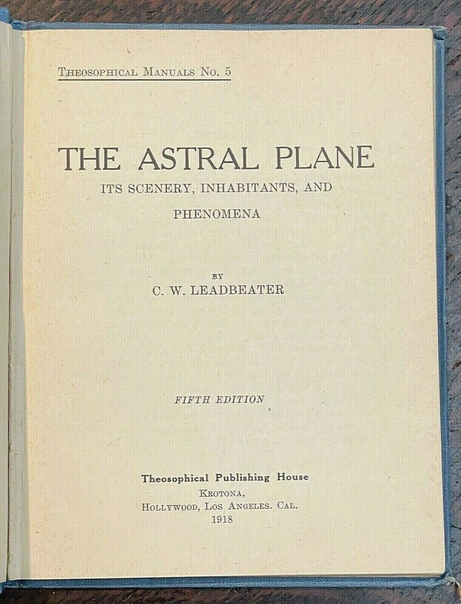 ASTRAL PLANE Leadbeater, 1918 AFTERLIFE, SPIRITUALISM, SPIRITS, GH