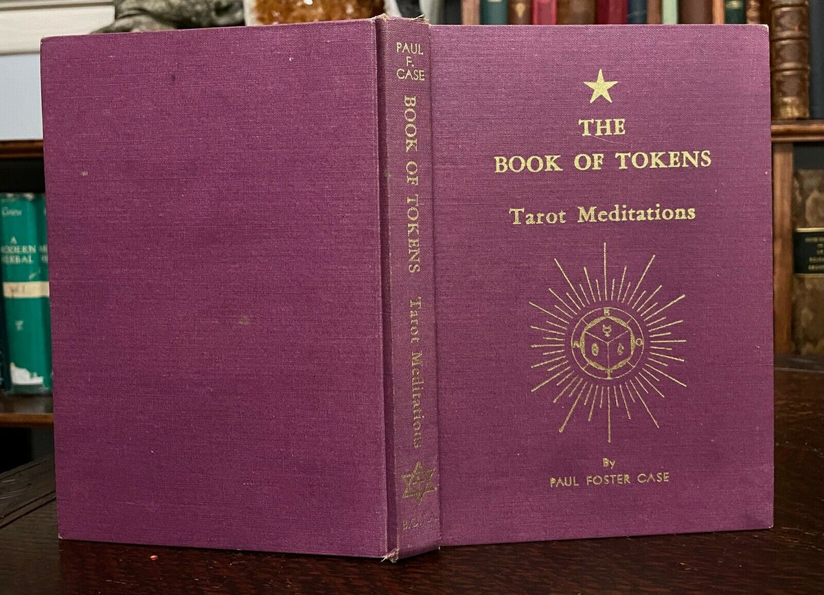 BOOK OF TOKENS 22 MEDITATIONS ON AGELESS WISDOM, 1983 Paul Foster Cas