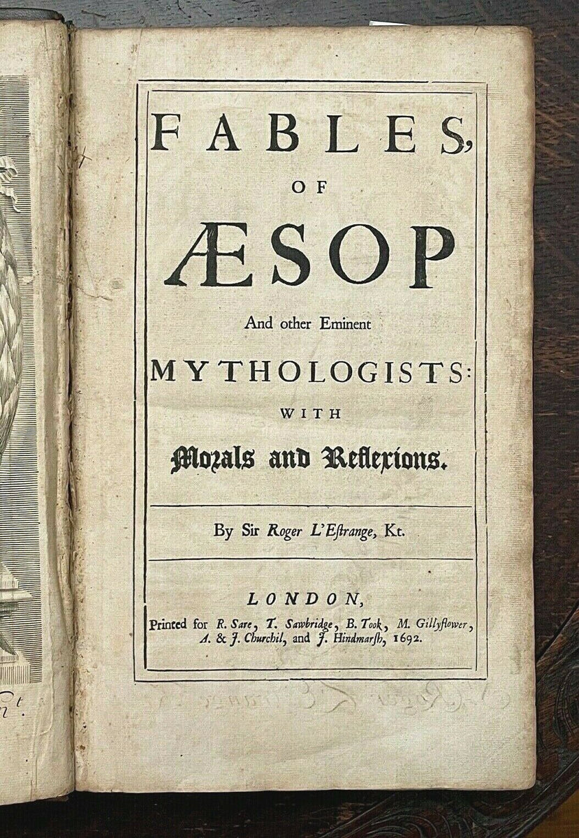 FABLES OF AESOP L'Estrange, 1st 1692 MORAL MORALITY LESSONS MYTHOL
