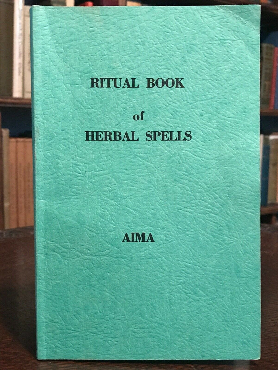 RITUAL BOOK OF HERBAL SPELLS Aima WITCHCRAFT OCCULT SPELLS HERBALS