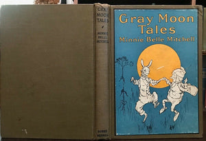 GRAY MOON TALES - Mitchell, 1st Ed 1926 - AFRICAN AMERICAN SOUTHERN FOLKLORE