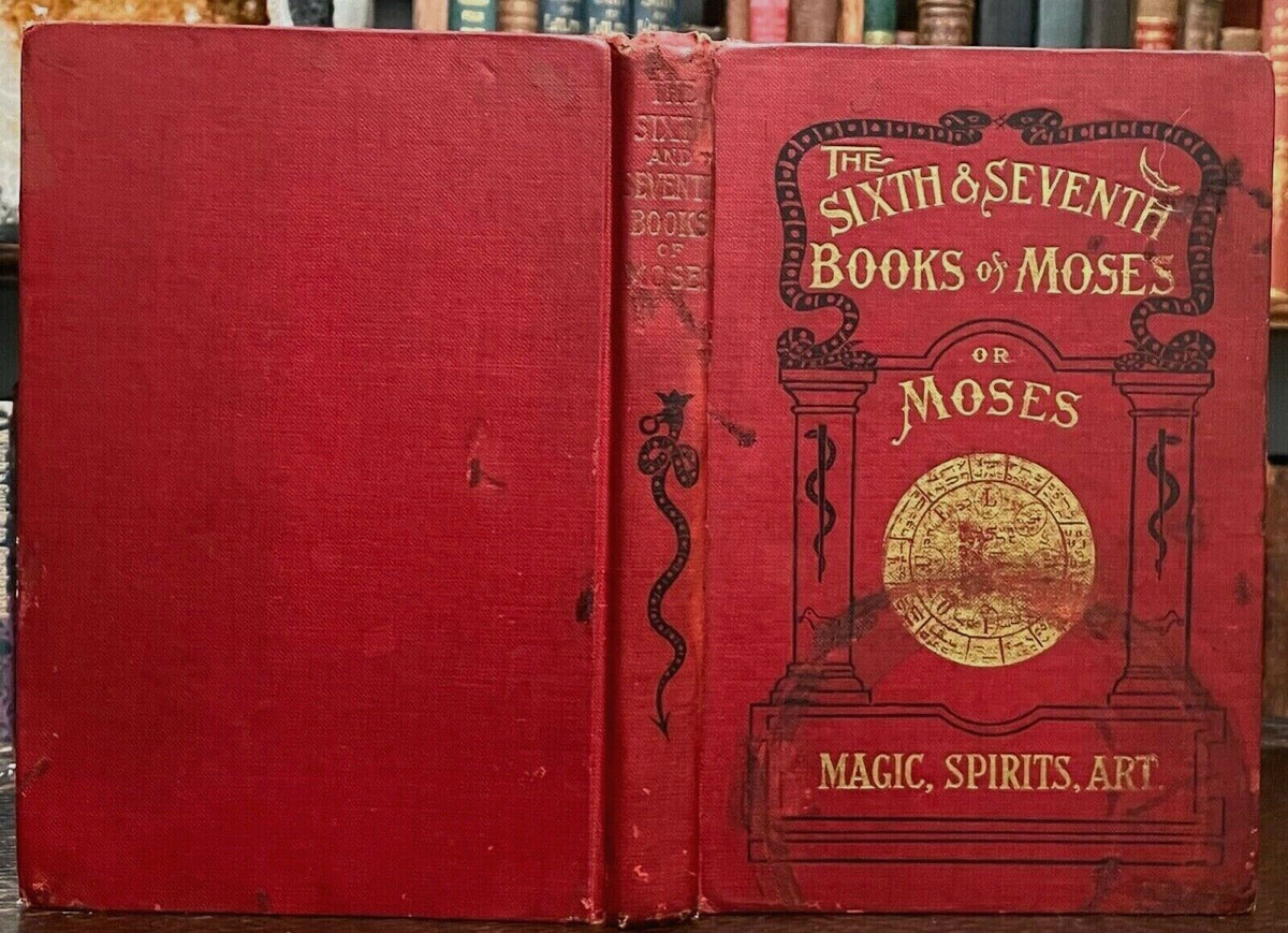 6th AND 7th BOOKS OF MOSES, OR MOSES' MAGICAL SPIRIT ART - MAGICK GRIM