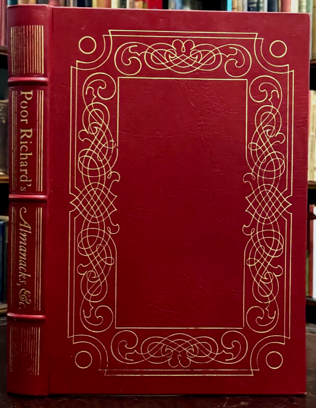 POOR RICHARD: THE ALMANACKS 1733-1758 - Easton Press, 1965 - BEN FRANKLIN