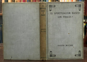 IS SPIRITUALISM BASED ON FRAUD? - McCabe, 1920 - A.CONAN DOYLE, GHOSTS, SPIRITS