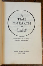 A TIME ON EARTH - Moberg, 1st 1965 - SWEDISH LITERATURE, FICTION, REMINISCENCES