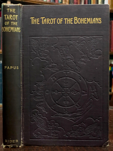 TAROT OF THE BOHEMIANS - Papus / A.E. Waite, 1919 - OCCULT, MAGICK, GRIMOIRE