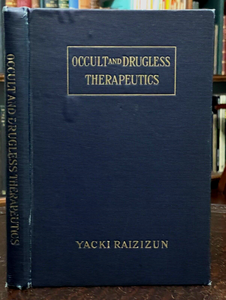 OCCULT AND DRUGLESS THERAPEUTICS - 1st 1924 - SOUL, SPIRITS, VEGETARIAN, HEALTH