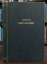 GHOSTS - Wright, 1st 1948 - SPIRITS AFTERLIFE CHANNELING FAMOUS GHOSTS OCCULT