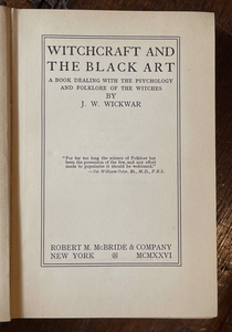 WITCHCRAFT AND THE BLACK ART - Wickwar, 1st 1926 - WITCHES MAGICK DEMONS PACTS