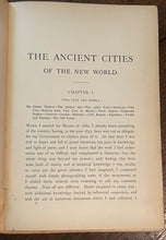 ANCIENT CITIES OF THE NEW WORLD - 1st 1888 MEXICO, CENTRAL AMERICA, ARCHAEOLOGY