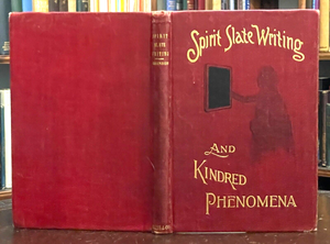 SPIRIT SLATE WRITING & KINDRED PHENOMENA - 1st 1898 - SPIRITUALIST MAGIC TRICKS