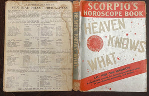 HEAVEN KNOWS WHAT - Scorpio, 1937 ASTROLOGY, ZODIAC, FORTUNE-TELLING, DIVINATION