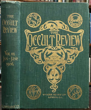 THE OCCULT REVIEW - Vol 3 (6 Issues), 1906 - TELEPATHY GHOSTS