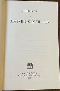 HELIONDÉ OR, ADVENTURES IN THE SUN - Arno Press, 1st 1976 - VICTORIAN SCI FI