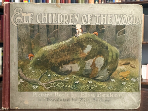 ELF CHILDREN OF THE WOODS - Elsa Beskow, 1st 1932 - ILLUSTRATED FAIRIES, ELVES