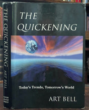 THE QUICKENING - Bell, 1st 1997 - GLOBALISM, 21st CENTURY, HUMANKIND - SIGNED