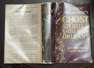 GHOST STORIES OF OLD NEW ORLEANS - 1st 1946 - NOLA CAJUN, OCCULT, SUPERNATURAL