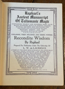 1916 - RAPHAEL'S ANCIENT MANUSCRIPT OF TALISMANIC MAGIC - GRIMOIRE, MAGICK