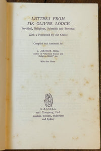 LETTERS FROM SIR OLIVER LODGE: PSYCHICAL & SCIENTIFIC - Hill, 1st 1932 - OCCULT