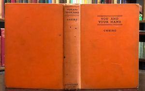 YOU AND YOUR HAND - Cheiro, 1st 1931 - PALMISTRY, FORTUNE-TELLING, DIVINATION