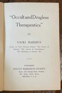 OCCULT AND DRUGLESS THERAPEUTICS - 1st 1924 - SOUL, SPIRITS, VEGETARIAN, HEALTH