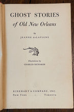 GHOST STORIES OF OLD NEW ORLEANS - 1st 1946 - NOLA CAJUN, OCCULT, SUPERNATURAL