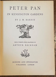 PETER PAN IN KENSINGTON GARDENS - Barrie, 1913 - ARTHUR RACKHAM Illustrations