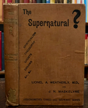 THE SUPERNATURAL? - 1st 1892 - SPIRITUALISM SPIRITS GHOSTS FRAUD OCCULT MAGICK