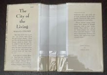 THE CITY OF THE LIVING - Wallace Stegner, 1st 1956 - FICTION, URBAN REALITIES