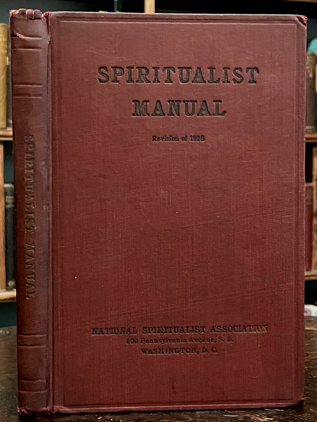 1928 - SPIRITUALIST MANUAL - MEDIUMSHIP, GHOSTS, SPIRITS, COMMUNICATION, OCCULT