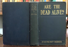 ARE THE DEAD ALIVE? - Rider, 1st 1909 - GHOSTS, TELEPATHY, SPIRITS, AFTERLIFE