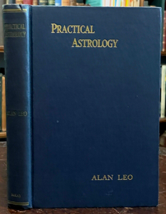 PRACTICAL ASTROLOGY - Alan Leo, 1920s - FORTUNE TELLING, DIVINATION, PROPHECY