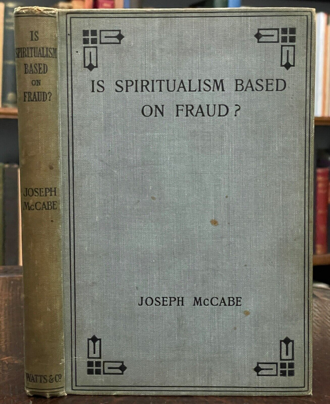 IS SPIRITUALISM BASED ON FRAUD? - McCabe, 1920 - A.CONAN DOYLE, GHOSTS, SPIRITS