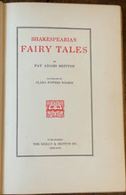 SHAKESPEARIAN FAIRY TALES - Britton, 1907 - SHAKESPEARE ILLUSTRATED FAIRYTALES