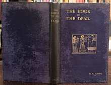 BOOK OF THE DEAD - Tirard, 1st 1910 - ANCIENT GODS, SPELLS, RITUALS, AFTERLIFE