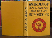 ASTROLOGY:  HOW TO MAKE & READ YOUR OWN HOROSCOPE - Sepharial, 1930s DIVINATION