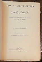 ANCIENT CITIES OF THE NEW WORLD - 1st 1888 MEXICO, CENTRAL AMERICA, ARCHAEOLOGY