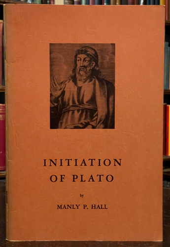 INITIATION OF PLATO - Manly P. Hall, 1st 1967 - SCARCE FREEMASONRY, MYSTERIES