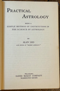 PRACTICAL ASTROLOGY - Alan Leo, 1920s - FORTUNE TELLING, DIVINATION, PROPHECY