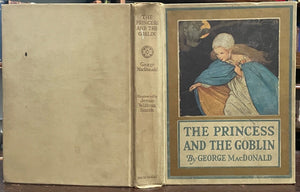 THE PRINCESS AND THE GOBLIN - MacDonald, 1920 - ILLUSTRATED VICTORIAN FAIRYTALES