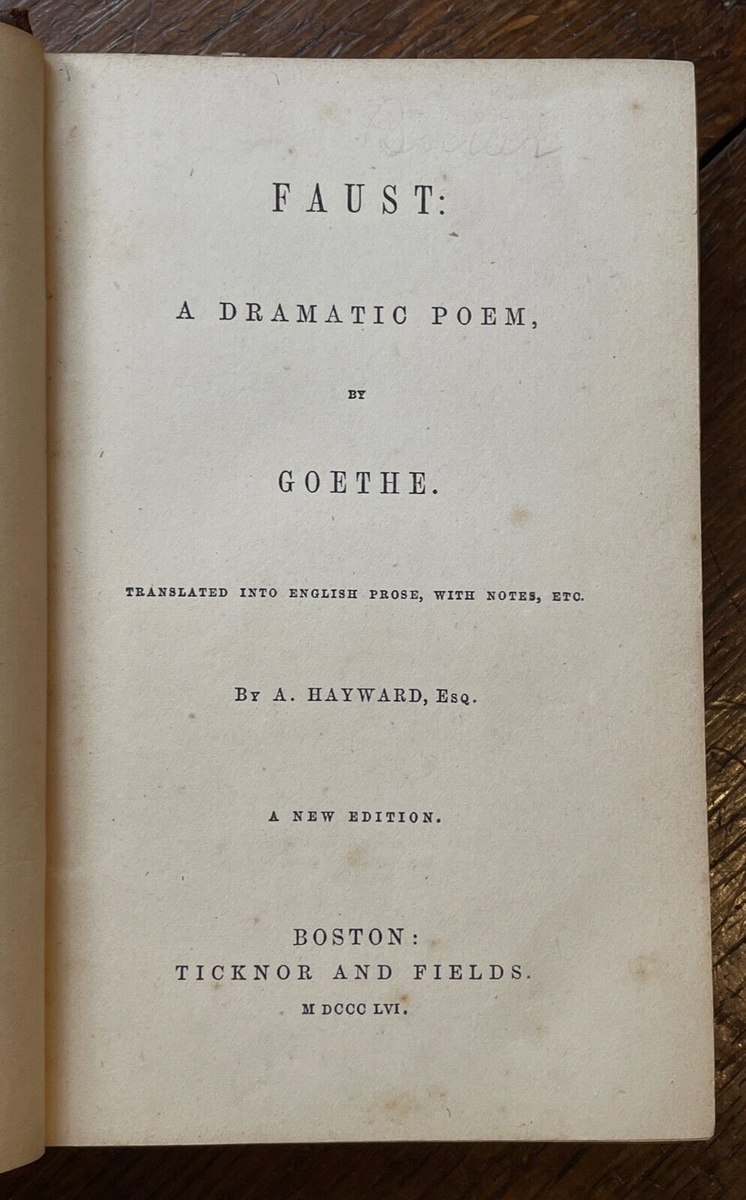 FAUST: A DRAMATIC POEM BY GOETHE - Hayward, 1856 - POETRY PACT WITH DE ...