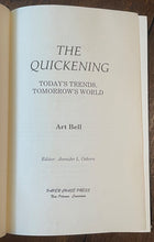 THE QUICKENING - Bell, 1st 1997 - GLOBALISM, 21st CENTURY, HUMANKIND - SIGNED