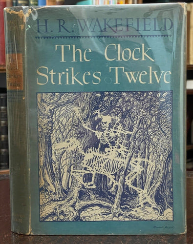 THE CLOCK STRIKES TWELVE - Wakefield, 1st 1946 - ARKHAM HOUSE, Ltd Ed of 4000