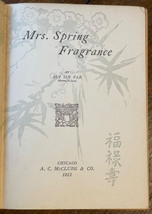 MRS. SPRING FRAGRANCE - Sui (Eaton), 1st 1912 - EARLY ASIAN-AMERICAN FICTION