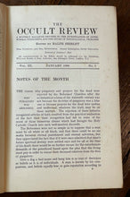 THE OCCULT REVIEW - Vol 3 (6 Issues), 1906 - TELEPATHY GHOSTS